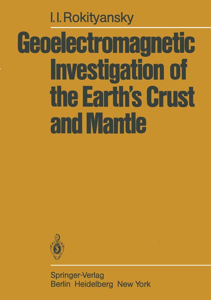 Produktbild: Geoelectromagnetic Investigation of the Earth&rsquo;s Crust and Mantle