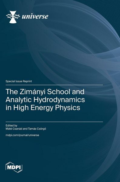 Produktbild: The Zim&aacute;nyi School and Analytic Hydrodynamics in High Energy Physics