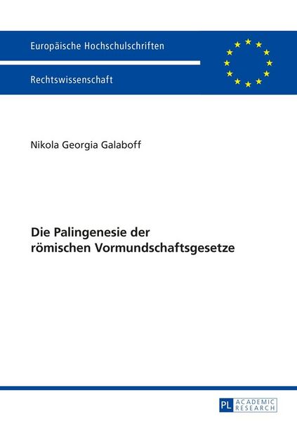 Produktbild: Die Palingenesie der r&ouml;mischen Vormundschaftsgesetze