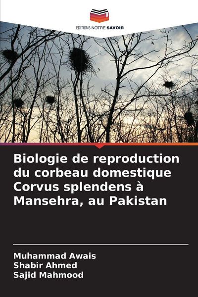 Produktbild: Biologie de reproduction du corbeau domestique Corvus splendens &agrave; Mansehra, au Pakistan