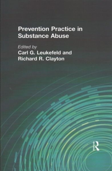 Produktbild: Leukefeld, C: Prevention Practice in Substance Abuse