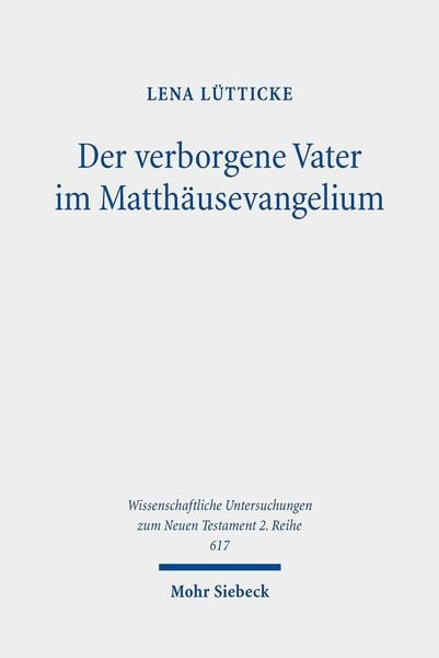 Produktbild: Der verborgene Vater im Matth&auml;usevangelium