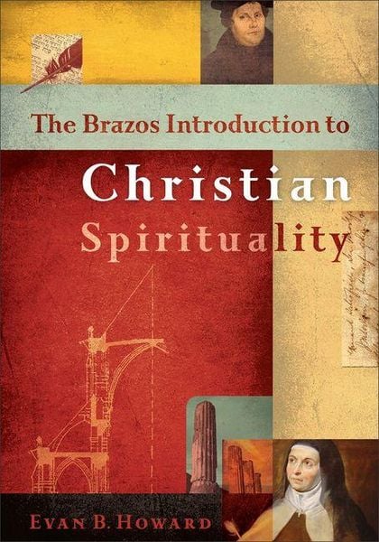 Produktbild: Brazos Introduction to Christian Spirituality