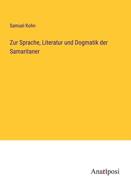 Produktbild: Zur Sprache, Literatur und Dogmatik der Samaritaner