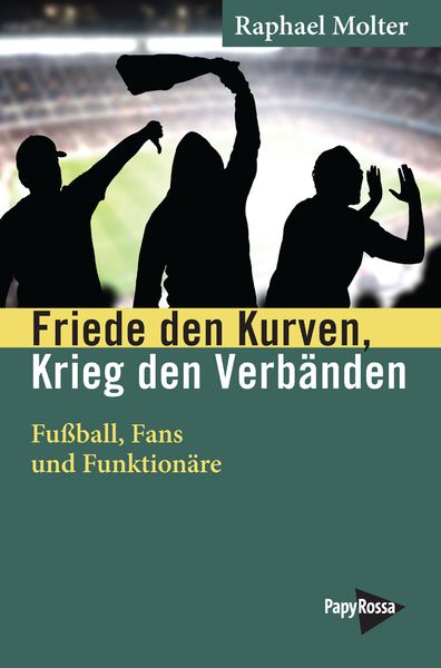 Produktbild: Friede den Kurven, Krieg den Verb&auml;nden