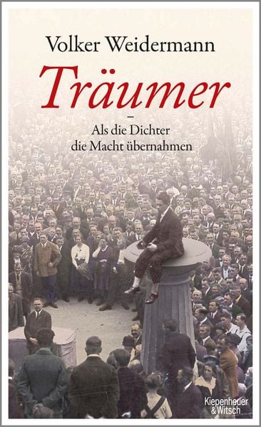 Produktbild: Tr&auml;umer - Als die Dichter die Macht &uuml;bernahmen