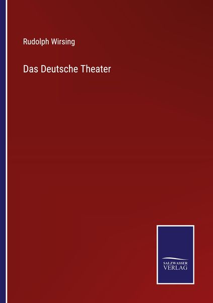 Das Deutsche Theater, Taschenbuch von Rudolph Wirsing, Outlook, 9783375077648