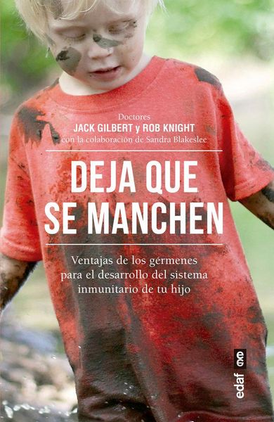 Produktbild: Deja que se manchen : ventajas de los g&eacute;rmenes para el desarrollo del sistema inmunitario de tu hijo