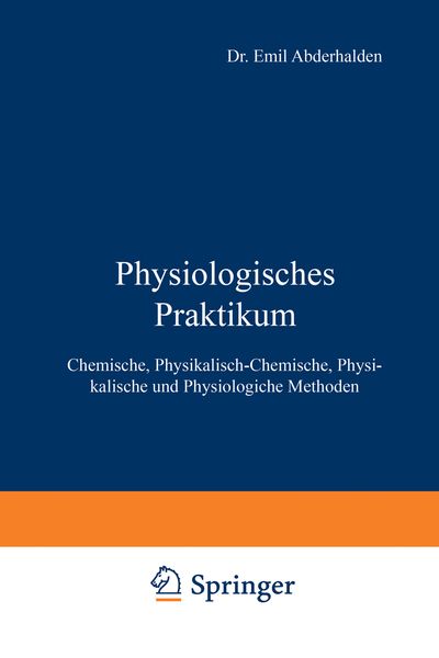 Physiologisches Praktikum, Taschenbuch von Emil Abderhalden, Springer Berlin, 9783642989025