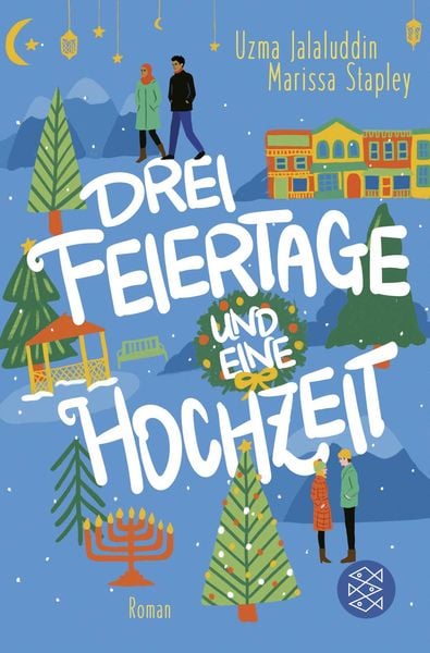 Drei Feiertage und eine Hochzeit, Taschenbuch von Uzma Jalaluddin,Marissa Stapley, Fischer Taschenbuch Verlag, 978-3-596-70982-3
