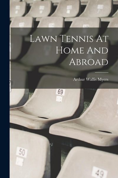 Produktbild: Lawn Tennis At Home And Abroad