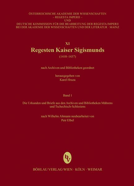 Produktbild: Regesta Imperii - XI: Regesten Kaiser Sigismunds (1410-1437)