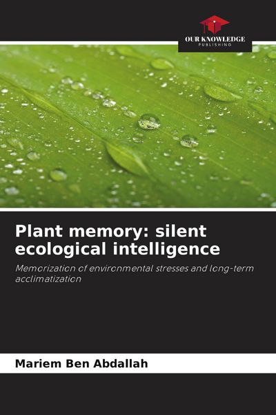 Produktbild: Plant memory: silent ecological intelligence