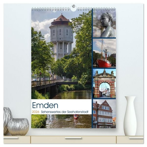 Produktbild: Emden - Sehenswertes der Seehafenstadt (hochwertiger Premium Wandkalender 2026 DIN A2 hoch), Kunstdruck in Hochglanz