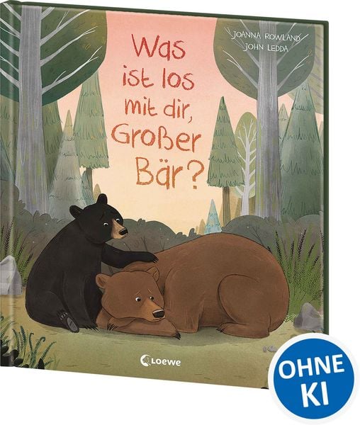 Was ist los mit dir, Großer Bär?, Gebundene Ausgabe von Joanna Rowland, Loewe, 9783743216679