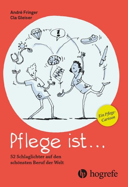 Pflege ist ..., Taschenbuch von André Fringer, Hogrefe AG, 9783456864051