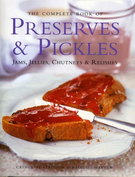 Produktbild: The Complete Book of Preserves & Pickles