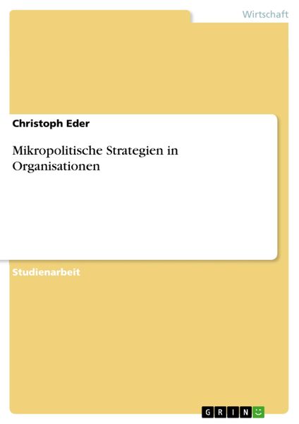 Produktbild: Mikropolitische Strategien in Organisationen