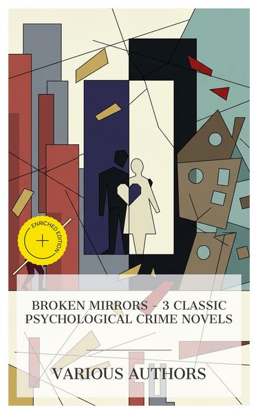 Produktbild: Broken Mirrors - 3 Classic Psychological Crime Novels