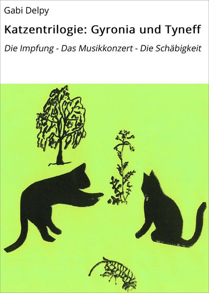 Produktbild: Katzentrilogie: Gyronia und Tyneff
