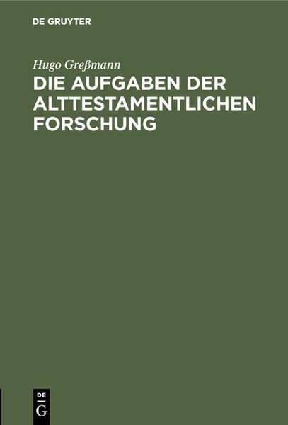 Produktbild: Die Aufgaben der alttestamentlichen Forschung