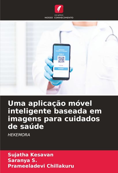 Produktbild: Uma aplica&ccedil;&atilde;o m&oacute;vel inteligente baseada em imagens para cuidados de sa&uacute;de