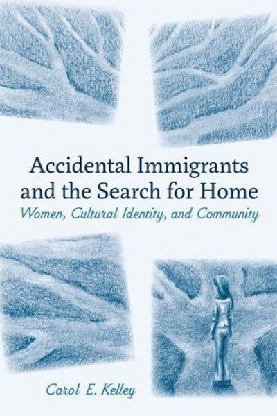 Produktbild: Accidental Immigrants and the Search for Home
