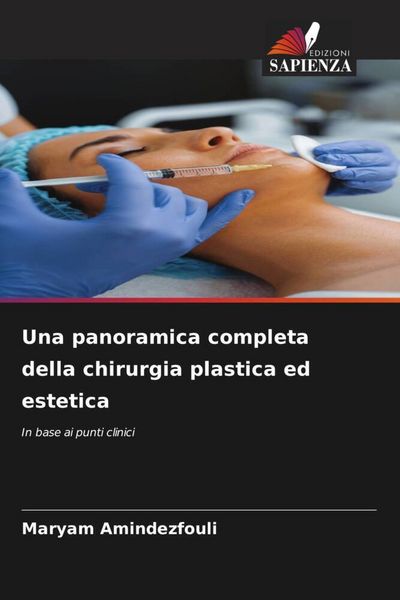 Produktbild: Una panoramica completa della chirurgia plastica ed estetica