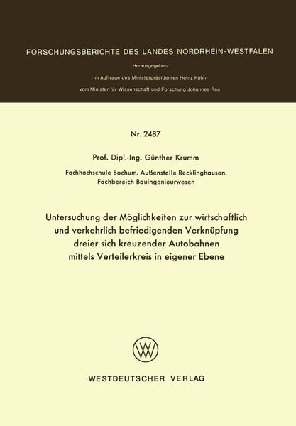 Produktbild: Untersuchung der M&ouml;glichkeiten zur wirtschaftlich und verkehrlich befriedigenden Verkn&uuml;pfung dreier sich kreuzender Autobahnen mittels Verteilerkreis