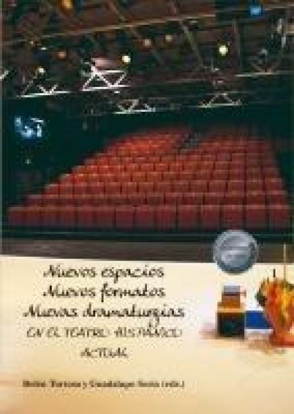 Produktbild: Nuevos espacios, nuevos formatos, nuevas dramaturgias : en el teatro hisp&aacute;nico actual