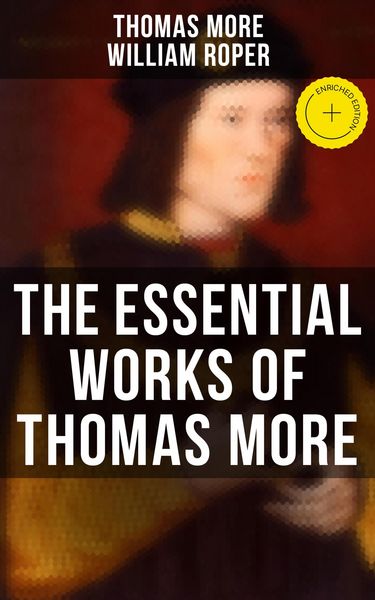 Produktbild: The Essential Works of Thomas More