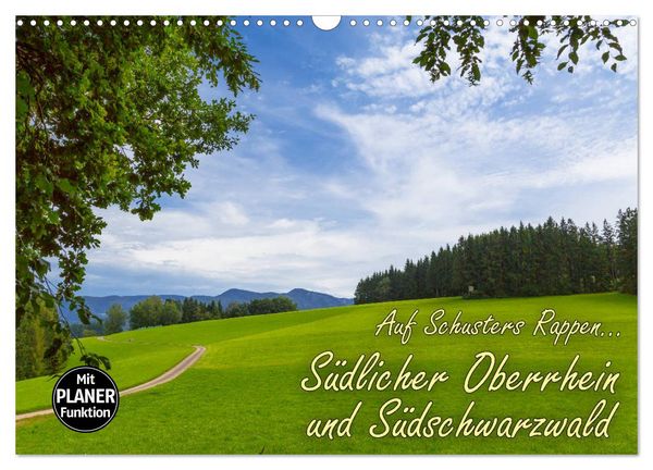 Produktbild: Auf Schusters Rappen... S&uuml;dlicher Oberrhein und S&uuml;dschwarzwald (Wandkalender 2026 DIN A3 quer), CALVENDO Monatskalender