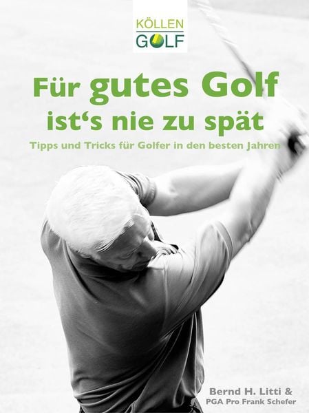 Für gutes Golf ist's nie zu spät