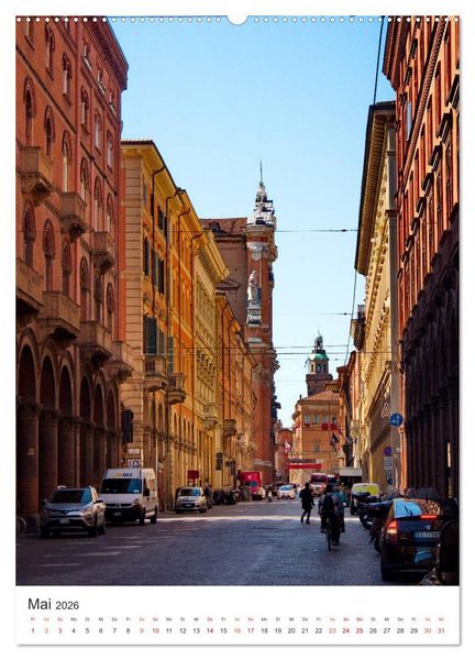 Produktbild: Bologna, altehrw&uuml;rdig und lebendig zugleich (hochwertiger Premium Wandkalender 2026 DIN A2 hoch), Kunstdruck in Hochglanz