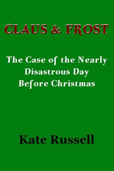 Produktbild: Claus & Frost: The Case of the Nearly Disastrous Day before Christmas