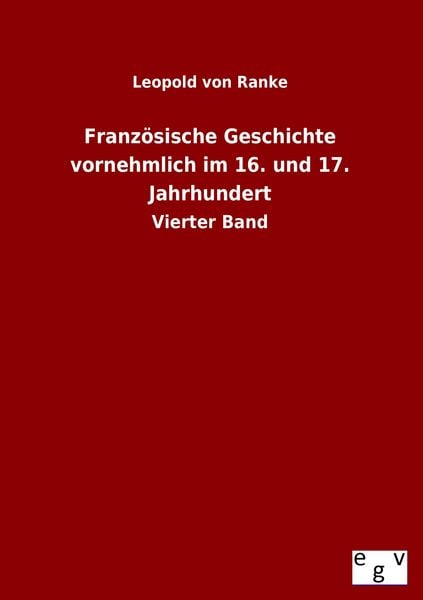 Produktbild: Franz&ouml;sische Geschichte vornehmlich im 16. und 17. Jahrhundert