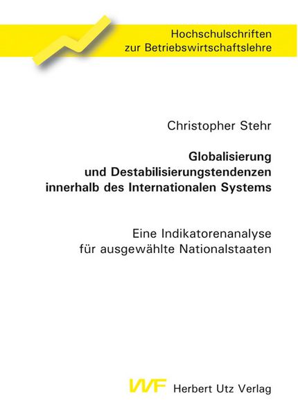 Produktbild: Globalisierung und Destabilisierungstendenzen innerhalb des Internationalen Systems