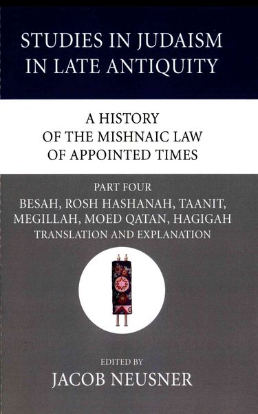 Produktbild: A History of the Mishnaic Law of Appointed Times, Part 4