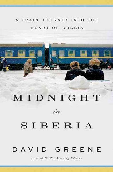Produktbild: Midnight in Siberia: A Train Journey Into the Heart of Russia