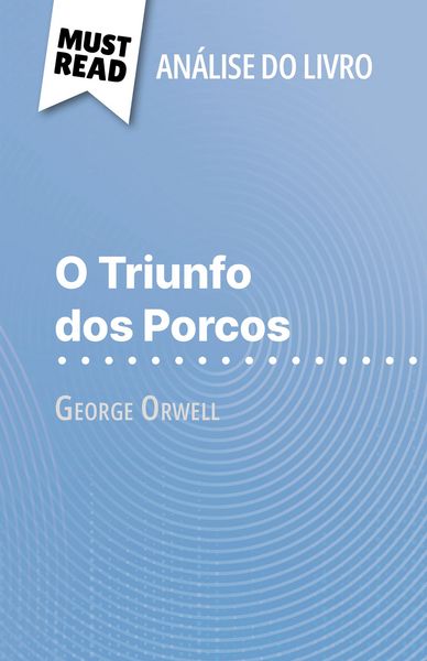 Produktbild: O Triunfo dos Porcos de George Orwell (An&aacute;lise do livro)