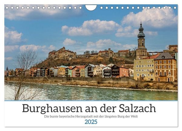 Burghausen an der Salzach (Wandkalender 2025 DIN A4 quer), CALVENDO Monatskalender