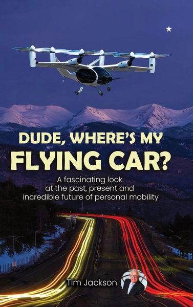 Produktbild: Dude, Where's My Flying Car?