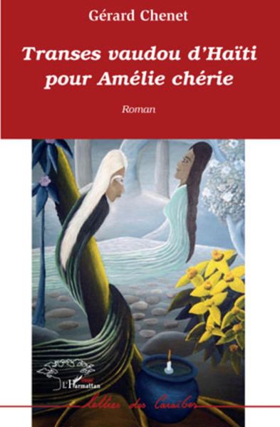 Produktbild: Transes vaudou d'Ha&iuml;ti pour Am&eacute;lie ch&eacute;rie