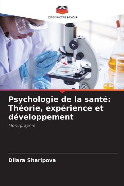 Produktbild: Psychologie de la sant&eacute;: Th&eacute;orie, exp&eacute;rience et d&eacute;veloppement