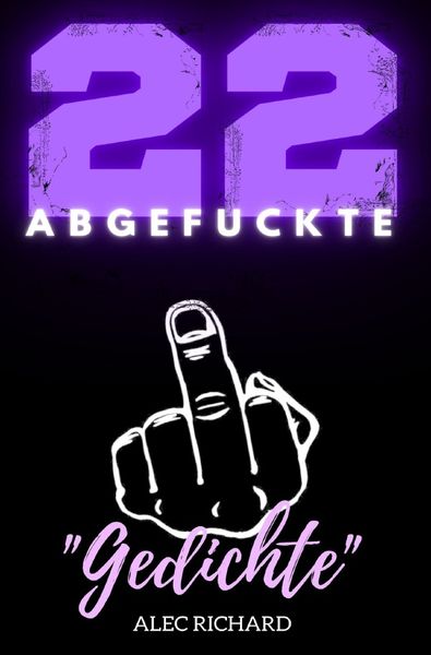 Produktbild: 22 Abgefuckte Gedichte