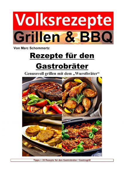 Produktbild: Volksrezepte Grillen und BBQ - Rezepte f&uuml;r den Gastrobr&auml;ter