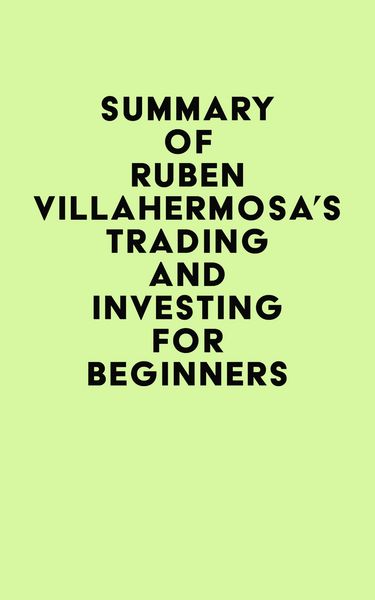 Produktbild: Summary of Rub&eacute;n Villahermosa's Trading and Investing for Beginners
