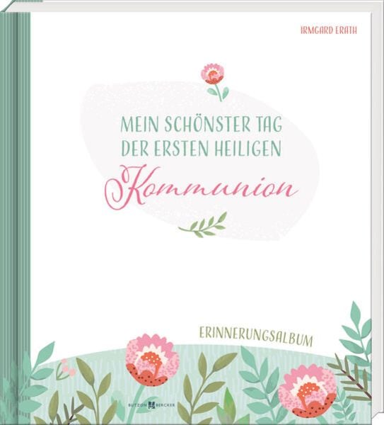 Mein schönster Tag der ersten heiligen Kommunion, Sonstige von Irmgard Erath, Butzon & Bercker, 9783766636294