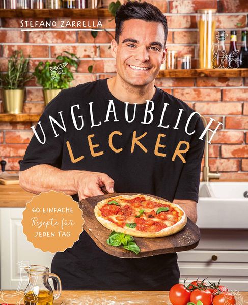 Kochbuch "Unglaublich lecker"