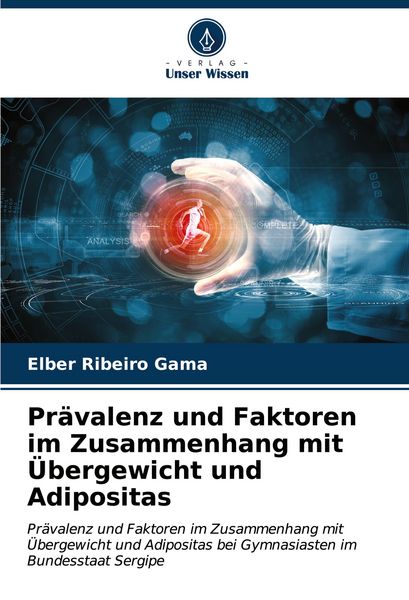 Produktbild: Pr&auml;valenz und Faktoren im Zusammenhang mit &Uuml;bergewicht und Adipositas